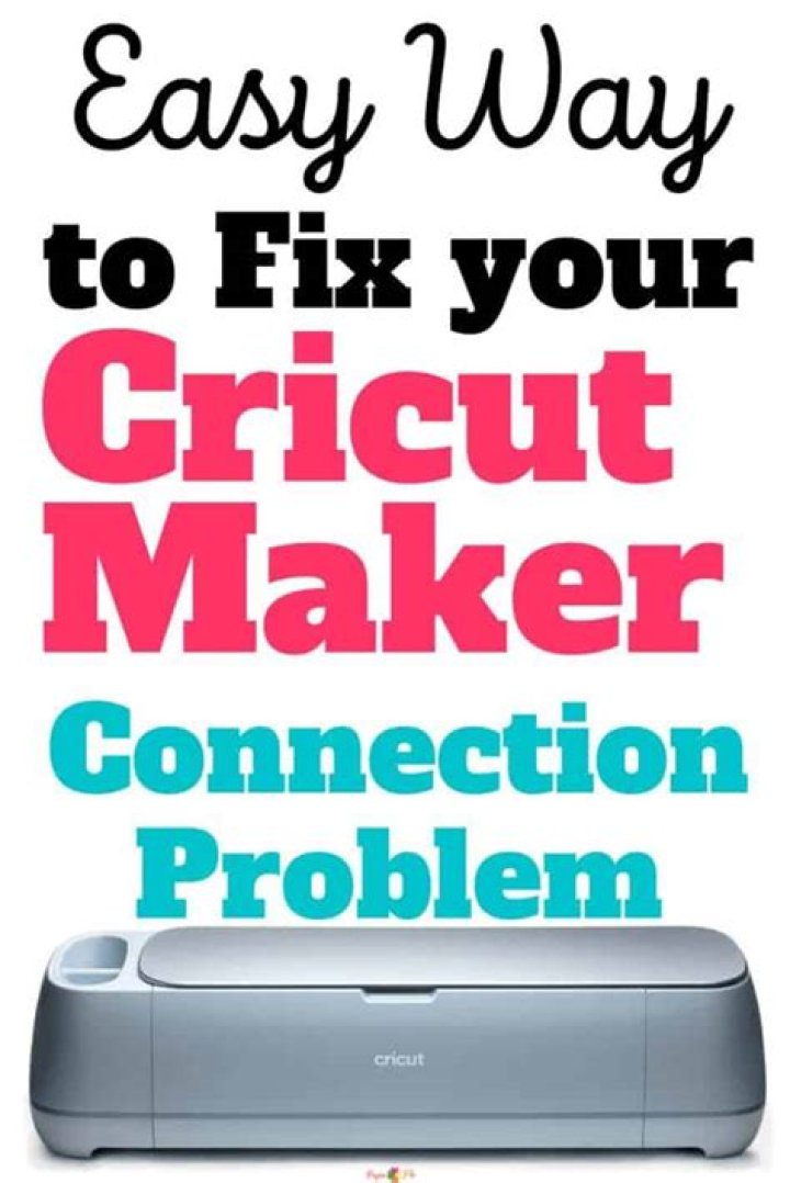 Can't connect to Cricut maker?