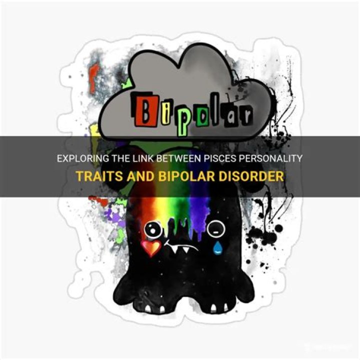 Is Pisces bipolar?